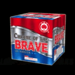 Chrome of the Brave Chrome of the Brave