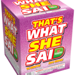 Thats what she said